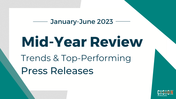 Mid-year Review: Trends and Top-Performing Press Releases from the First 6 Months of 2023